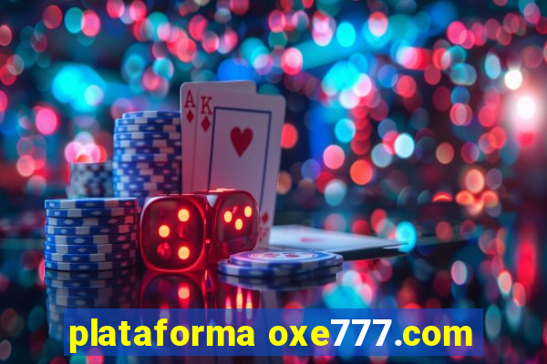 plataforma oxe777.com